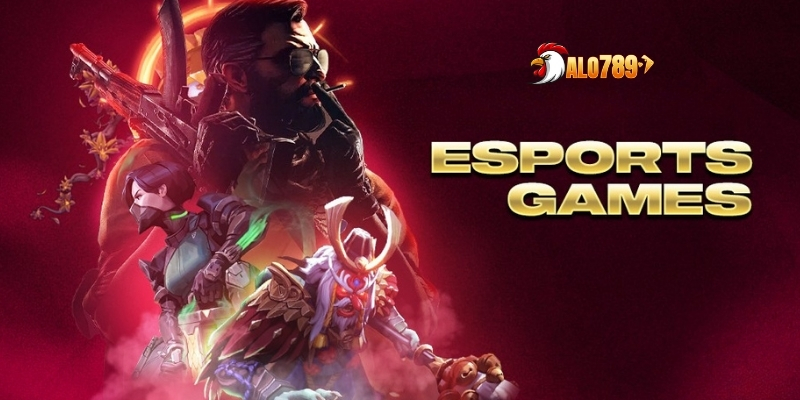 Những lợi ích khi tham gia cá cược Esports ALO789
