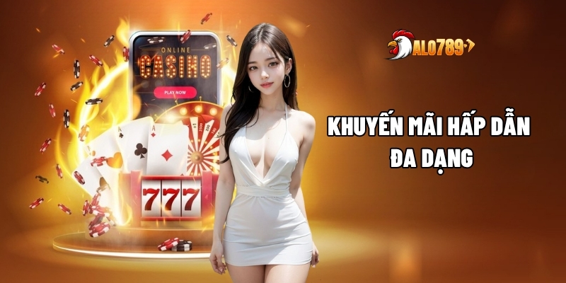 Khuyến mãi hấp dẫn, đa dạng