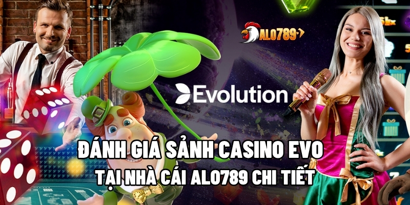 Sảnh Casino EVO